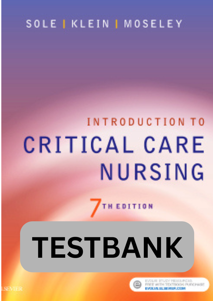 Testbank for Introduction to Critical Care Nursing 7th Ed.